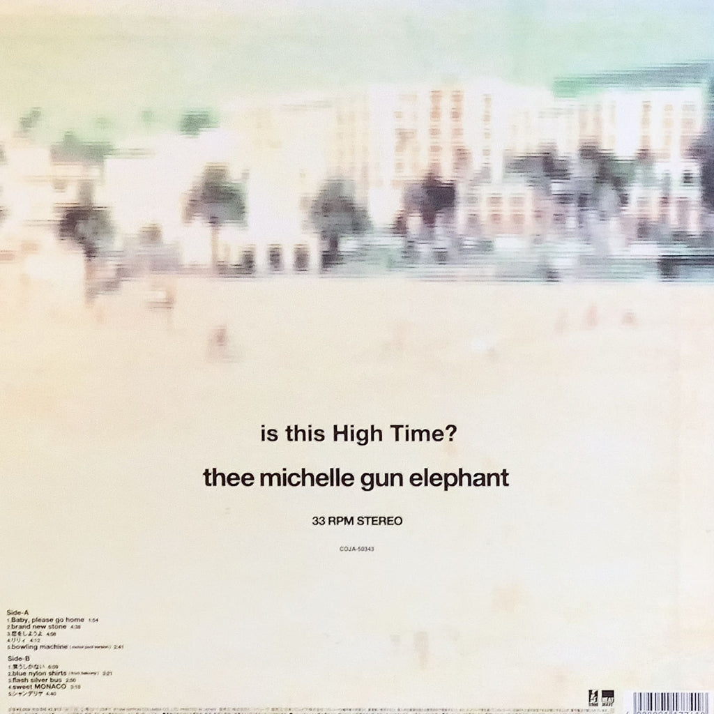 THEE MICHELLE GUN ELEPHANT/IS THIS HIGH TIME? – Chelsea Record