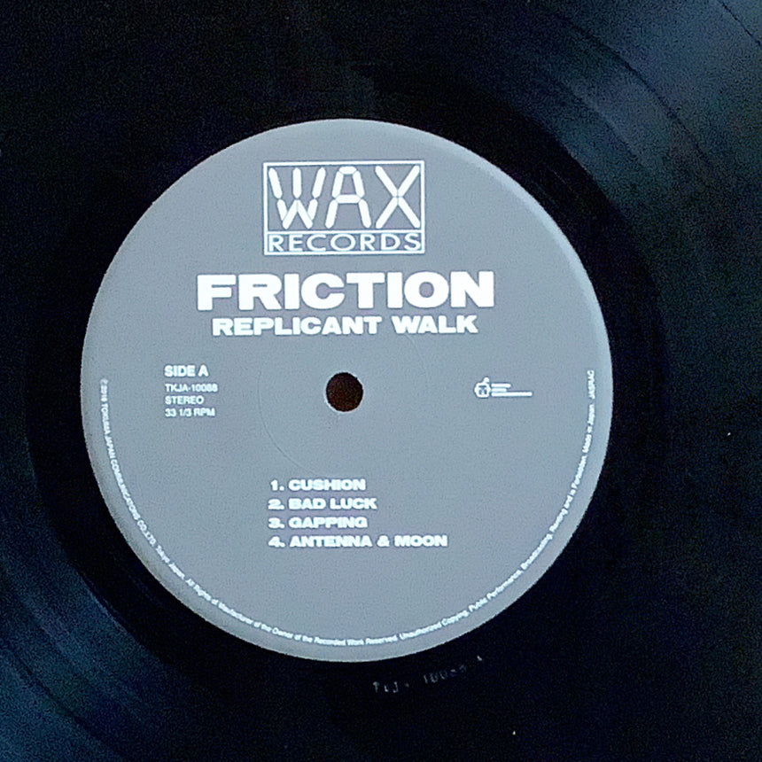 FRICTION/REPLICANT WALK