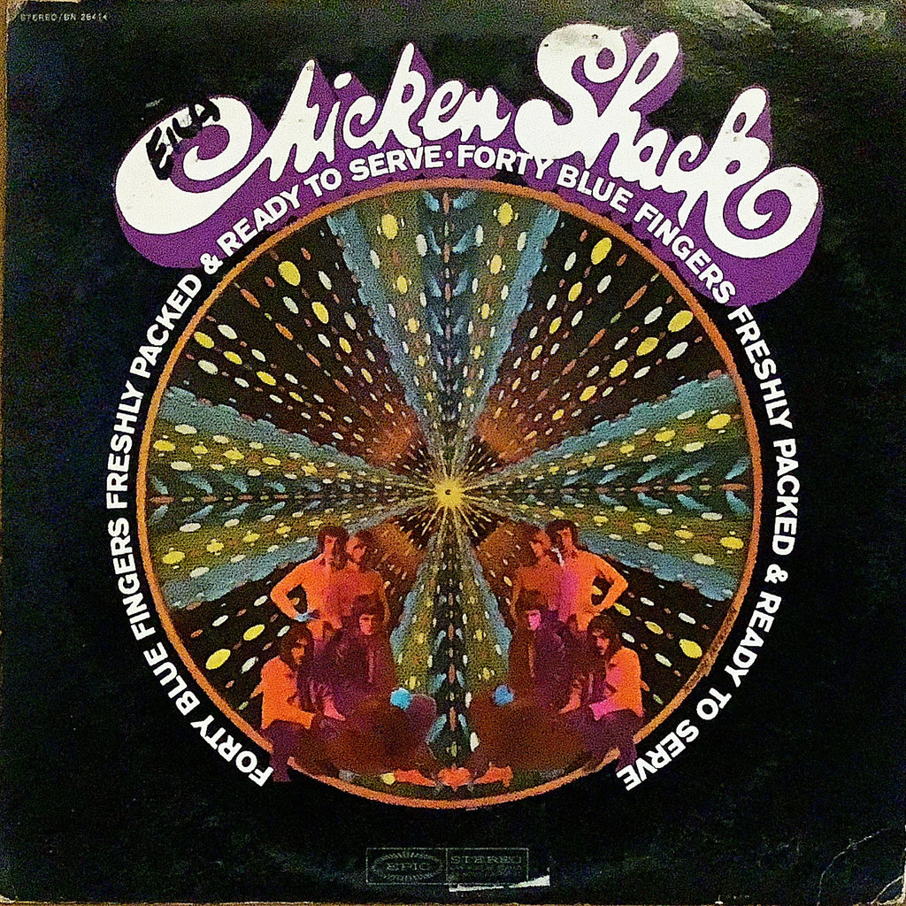 CHICKEN SHACK／チッキンシャック【FORTY BLUE FINGERS FRESHLY PACKED AND READY TO SERVE】